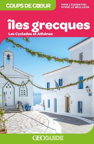Iles Grecques - Les Cyclades Et Athènes