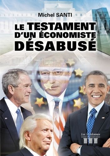 Le Testament D'un Économiste Désabusé