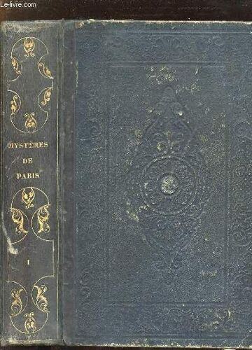 . Les Mysteres De Paris. Premiere Partie.