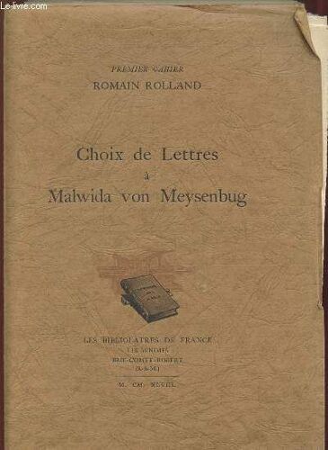 Choix De Lettres A Malwida Von Meysenbug.