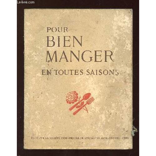 Pour Bien Manger En Toutes Saisons.