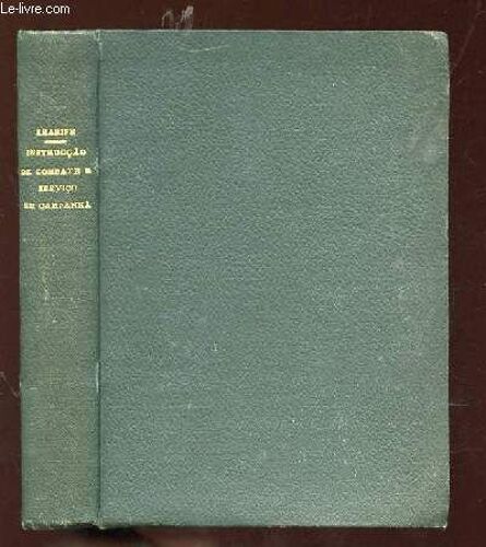 Conselhos Sobre A Instruccao De Combate Servico Em Campanha. Texte En Portugais.