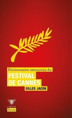 Dictionnaire Amoureux Du Festival De Cannes