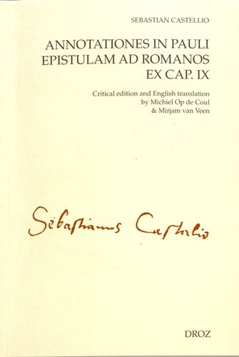 Annotationes In Pauli Epistulam Ad Romanos Ex Cap - Ix - Edition Bilingue Anglais-Latin