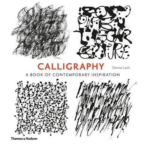 Calligraphy - A Book Of Contemporary Inspiration