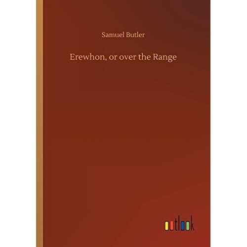 Erewhon, Or Over The Range