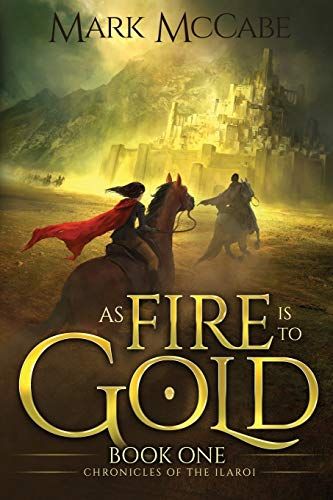 As Fire Is To Gold