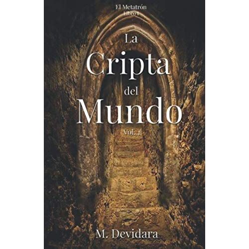 La Cripta Del Mundo Vol. 1