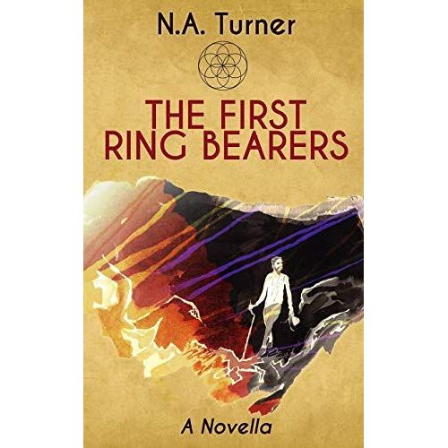 The First Ring Bearers: A Novella