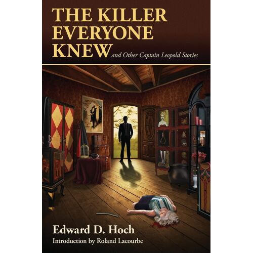 The Killer Everyone Knew And Other Captain Leopold Stories