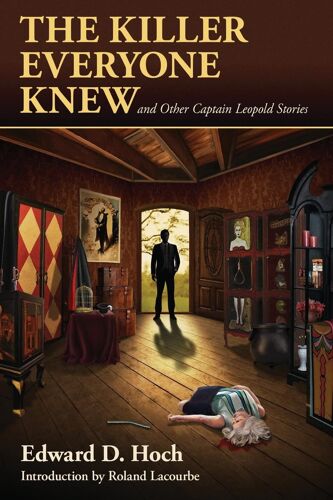 The Killer Everyone Knew And Other Captain Leopold Stories