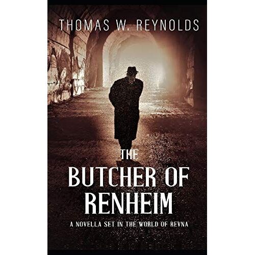 The Butcher Of Renheim (The Revna Chronicles)