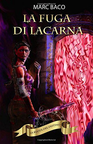 La Fuga Di Lacarna