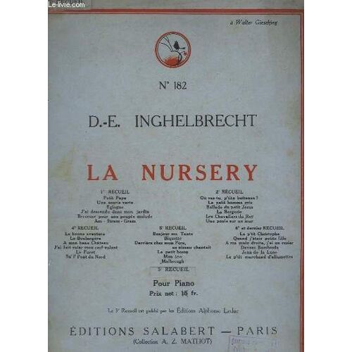 La Nursery - N°182 - 5° Recueil : Bonjour Ma Tante + Biquette + Derriere Chez Mon Pere, Un Oiseau Chantait + Le Petit Bossu + Mon Ane + Malbrough - Pour Piano.