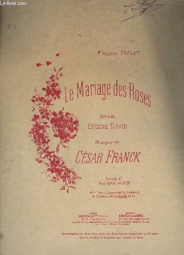 Le Mariages Des Roses - N° 1 : Tenor Ou Soprano ( En Si, Ton Original) - Piano.