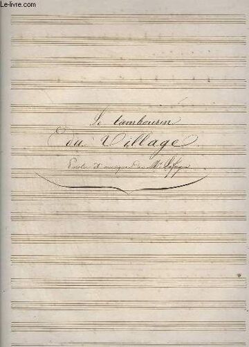 Le Tambourin Du Village - Partition Manuscrite - Pour Piano Ou Harpe.