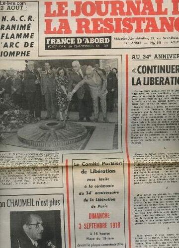 Le Journal De La Resistance - N°858 - Aout 1978 / Au 34e Anniversaire : Continuer La Liberation / Le 23 Aout : L'anacr A Ranime La Flamme A L'arc De Triomphe / Jean Chaumeil N'est Plus ...
