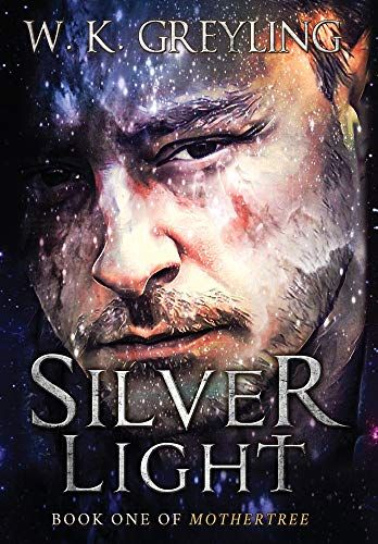 Silver Light: Book 1 Of Mothertree