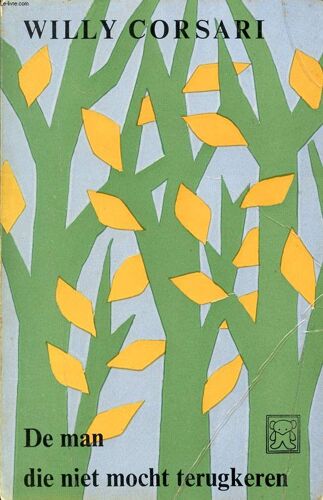 De Man Die Niet Mocht Terugkeren