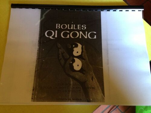 Les Étonnantes Vertus Des Boules Qi Gong. Leur Bon Usage Pour La Santé, La Relaxation Et La Vitalité - Ed. Librairie De Médicis