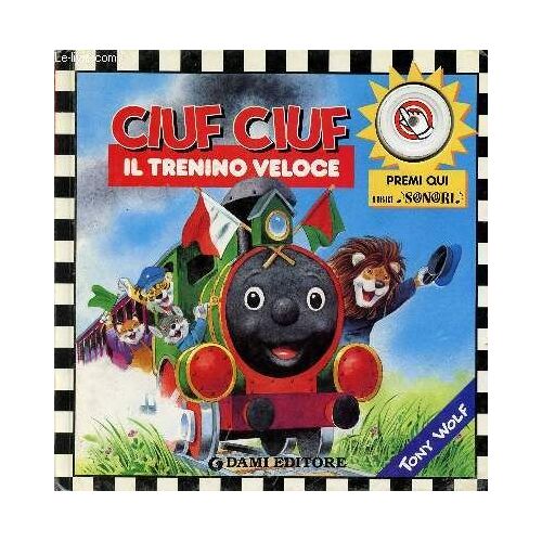 Ciuf Ciuf Il Trenino Veloce
