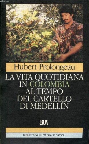 La Vita Quotidiana In Colombia Al Tempo Del Cartello Di Medellin