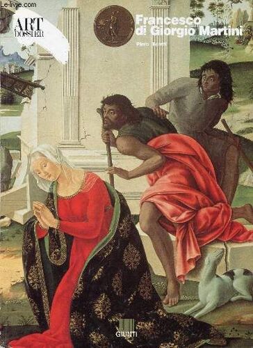 Art Dossier, N° 77, Francesco Di Giorgio Martini