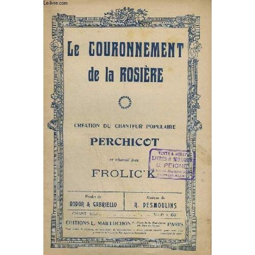 Le Couronnement De La Rosiere - Piano Et Chant.