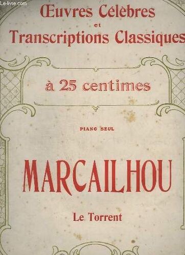 Le Torrent - Valse Brillante - Oeuvres Et Transcription Classiques N° 1086. - Piano Seul.