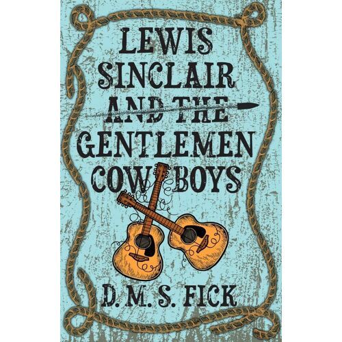 Lewis Sinclair And The Gentlemen Cowboys