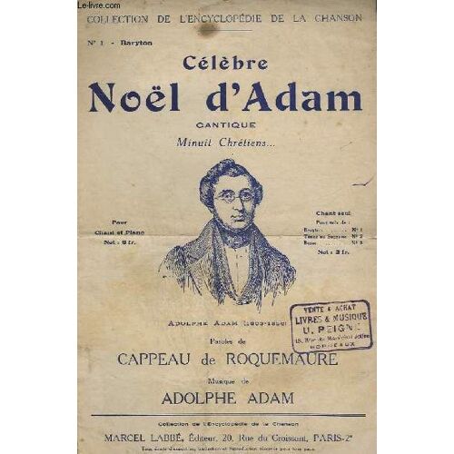 Celebre Noel D'adam - Cantique Minuit Chretiens - N° 1 : Baryton - Piano Et Chant.