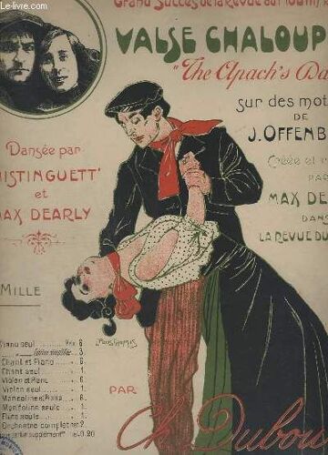 Grand Succes De La Revue Du Moulin Rouge - N°1 : Valse Chaloupee  The Apach's Dance  - Piano.