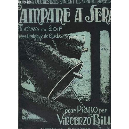 Campane A Sera / Les Cloches Joyeuses + La Pendule En Specimen - Op. 316 - Pour Piano.