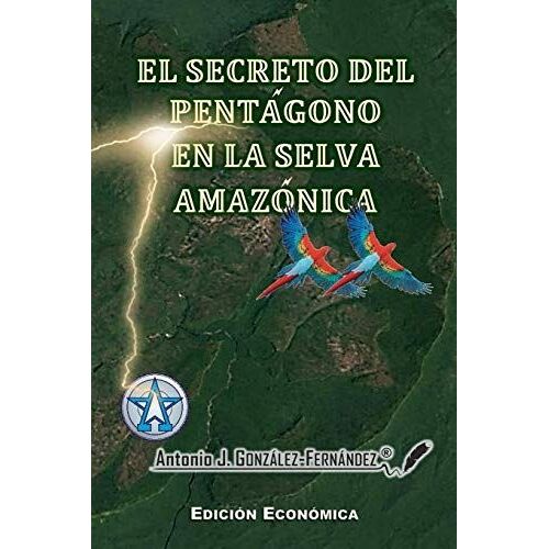 El Secreto Del Pentágono En La Selva Amazónica