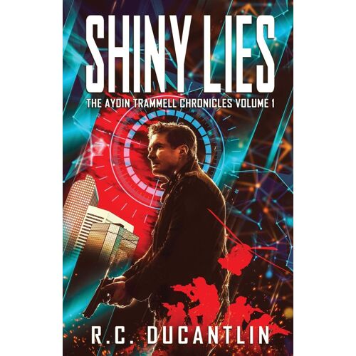 Shiny Lies - The Aydin Trammell Chronicles Volume One