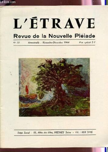 L'etrave - N°22 -  Nov-Decembre 1964 / Monsieur Jourdain Pas Mort! - Les Squelettes De Jehan Rictus - Poete, Magicien Du Reve - Divers Poemes - Etc...