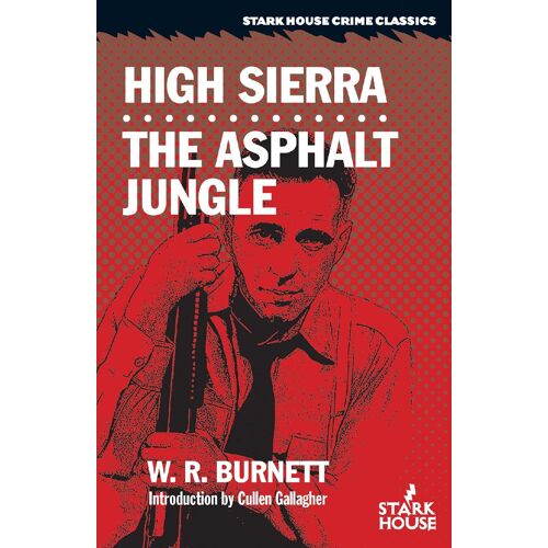 High Sierra / The Asphalt Jungle