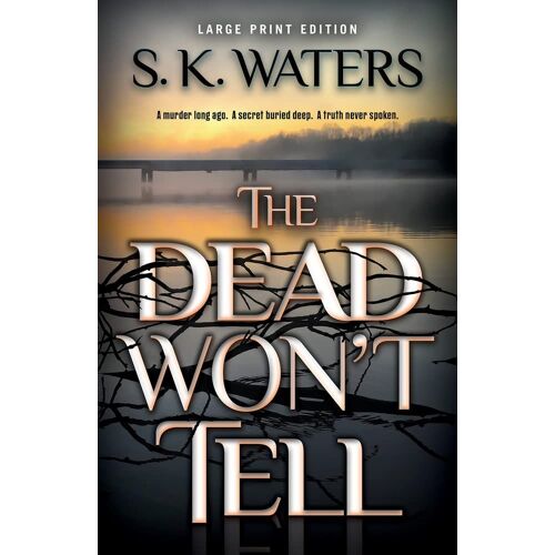 The Dead Won't Tell