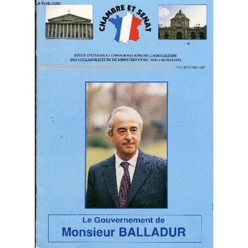 Chambre Et Senat - N°4 / Juin 1993 / Le Gourvernement De Monsieur Balladur...