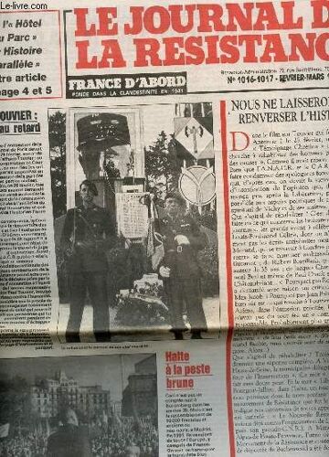 Le Journal De La Resistance - N°1016-1017 - Fevrier-Mars 1992 / Paul Touvier : Nouveau Retard / De L'hotel Du Parc A Histoire Parallele / Nous Ne Laisserons Pas Renverser L'histoire ....
