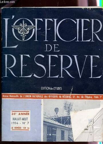 L'officier De Reserve -  35e Annee - Juillet-Aout 1956 - N°7 / Le Congres National - Guynemer - ... / Adieu Les Goums - Les Grandes Manoeuvres Américaines Etc...