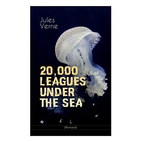 20,000 Leagues Under The Sea (Illustrated)