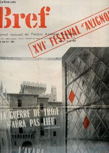 Bref - N°56 - Mai-Juin 1962 / Xvie Festival D'avignon - Hommage A Daniel Sorana - L'avare - Les Rustres - La Guerre De Troie N'aura Pas Lieu...