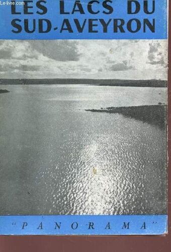Les Lacs Du Sud Aveyron / Panorama Collection De Plaquettes Touristiques.