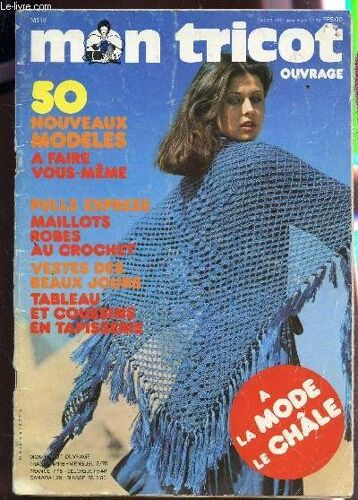 Mon Tricot Ouvrage - N°116 / L'artisanat Egyptien - Savoir Etablir Son Patron - Debutantes : Aux Aiguilles Et Au Crochet / Blouses Et Pulls Legers / Tableau Et Coussins En Tapisserie - ...