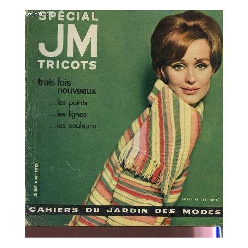 Cahiers Du Jardin Des Mode - N°170 - Juillet 1961 / Special Jim Tricots - Trois Fois Nouveaux : Les Points, Les Lignes, Les Couleurs.