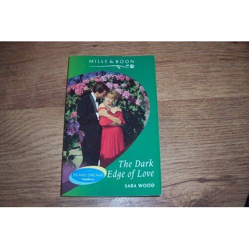 The Dark Edge Of Love (Island Dreams)