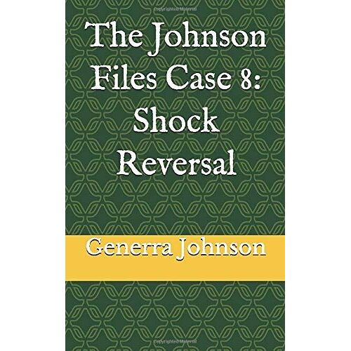 The Johnson Files Case 8: Shock Reversal