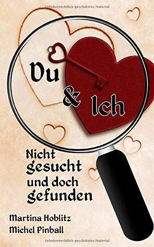 Du & Ich: Nicht Gesucht Und Doch Gefunden