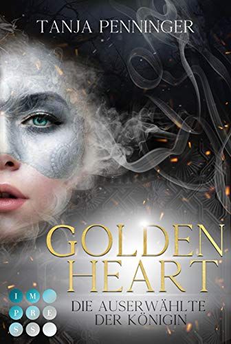 Golden Heart 2: Die Auserwählte Der Königin